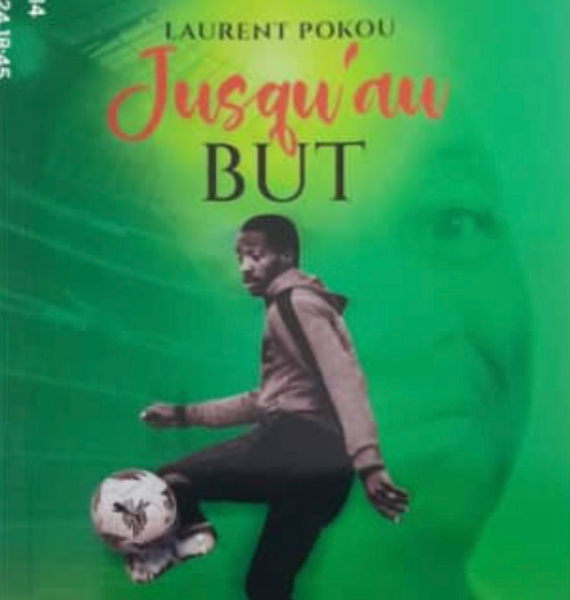 LU POUR VOUS - Laurent Pokou :Jusqu'au but ou souvenirs éparses de l'homme d'Asmara.
